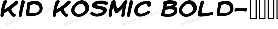 kid kosmic bold字体转换